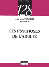 Les psychoses de l'adulte