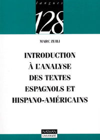 Introduction à l'analyse des textes espagnols et hispano-américains