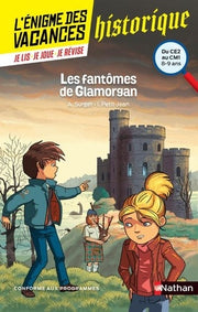 L'énigme des vacances du CE2 au CM1 Les fantômes de Glamorgan