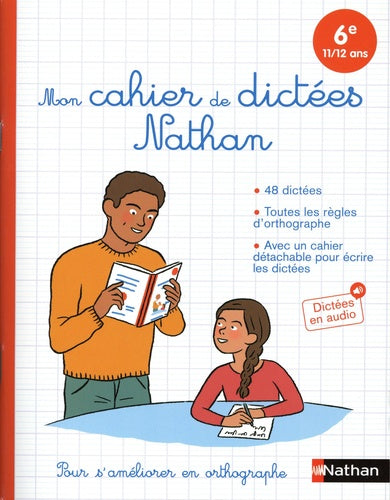 Mon cahier de dictées Nathan 6e