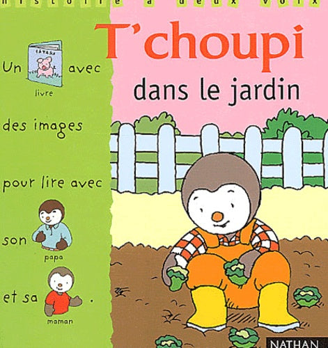 T'choupi dans le jardin