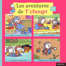 Les aventures de T'choupi, tome 5
