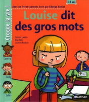 Louise dit des gros mots (1 livre + 1 livret-parents)
