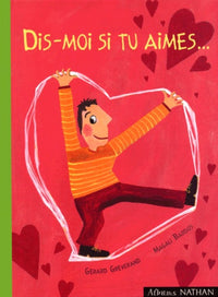 Dis moi si tu aimes