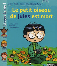 Le petit oiseau de Jules est mort