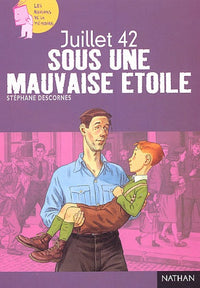 Juillet 42 : Sous une mauvaise étoile