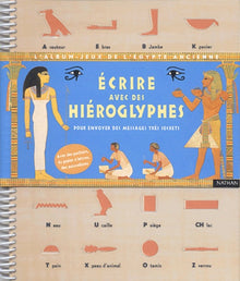 Albums-Jeux de l'Egypte Ancienne Ecrire avec des hiéroglyphes