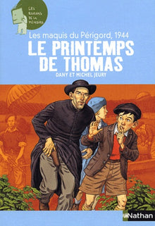 Les maquis du Périgord, 1944: Le Printemps de Thomas