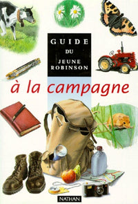 Guide du jeune Robinson : à la campagne