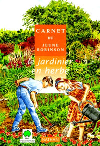 Le jardinier en herbe