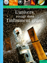 L'Univers, voyage dans l'infiniment grand