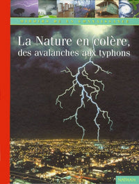 La nature en colère. Des avalanches aux typhons