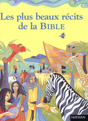 Les plus beaux récits de la Bible