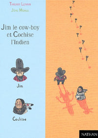 Jim le Cow-Boy et Cochise l'indien