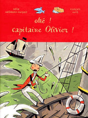 Ohé, Capitaine Olivier !