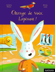 Change de voix, Lapinou !