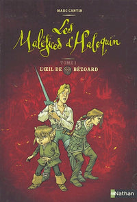 Les maléfices d'Halequin : L'œil de Bézoard - Tome 1