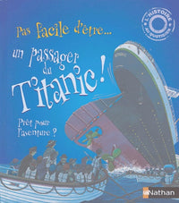 Pas facile d'être un passager du Titanic !