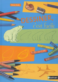Dessiner c'est facile