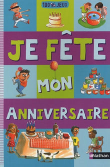 Je fête mon anniversaire