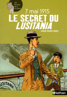 Le secret du Lusitania: 7 mai 1915