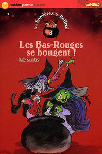 Les sorcières du Beffroi, volume 3 : Les Bas-Rouges se bougent