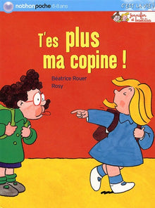 T'es plus ma copine !