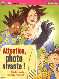 Attention, photo vivante !