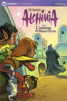 Alchimia, tome 1 : L'Inconnu des Hautes Terres