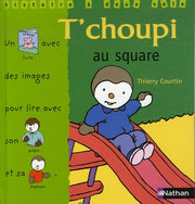 T'choupi au square
