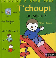 T'choupi au square