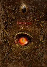 DRAGONS LE GUIDE DU MAITRE