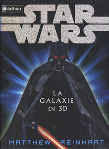 Star Wars la galaxie en 3D