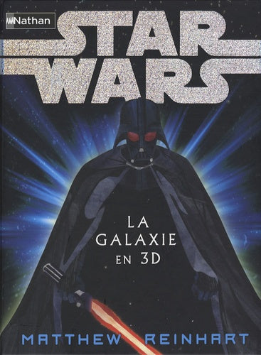 Star Wars la galaxie en 3D