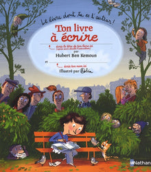 Ton livre à écrire: Le livre dont tu es l'auteur !