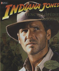 Indiana Jones L'Encyclo Absolu