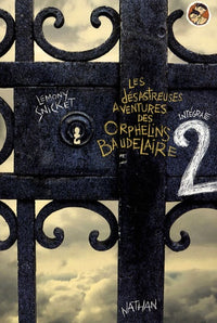 Les désastreuses aventures des Orphelins Baudelaire - Intégral 2