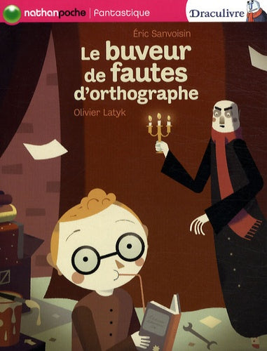 Le buveur d'encre: Le buveur de fautes d'orthographe