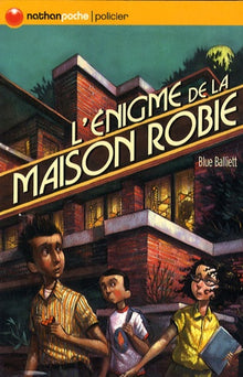 Enigme de la maison Robie