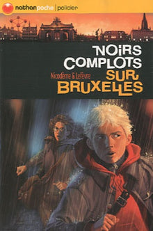 Noirs complots sur Bruxelles