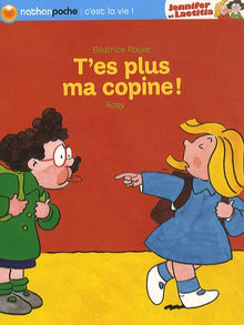 T'es plus ma copine !