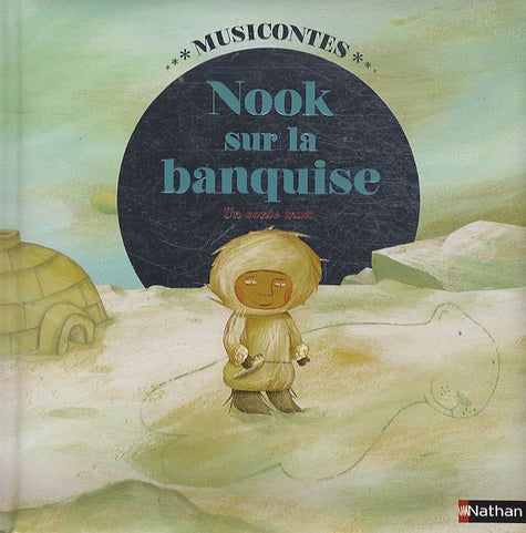 Nook sur la banquise (1 CD audio)