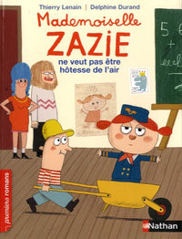 Mademoiselle Zazie ne veut pas être hôtesse de l'air