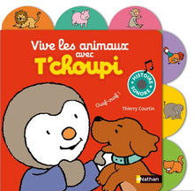 Vive les animaux avec T'choupi