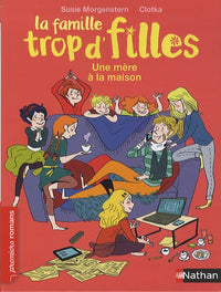 La Famille trop d'filles: Une mère à la maison