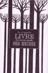 Je m'appellle Livre et je vais vous raconter mon histoire