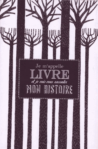 Je m'appelle livre et je vais vous raconter mon histoire