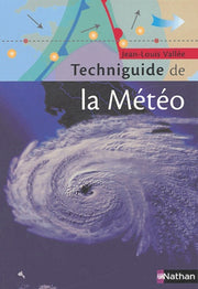 Le techniguide de la météorologie