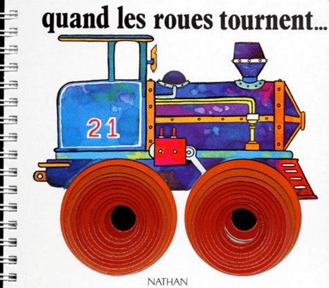 Quand les roues tournent ...