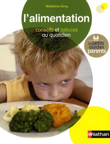 L'alimentation: Conseils et astuces au quotidien